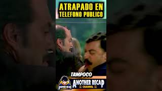 Queda ATRAPADO dentro de un TELEFONO PUBLICO! #viralshorts #resumen #peliculas