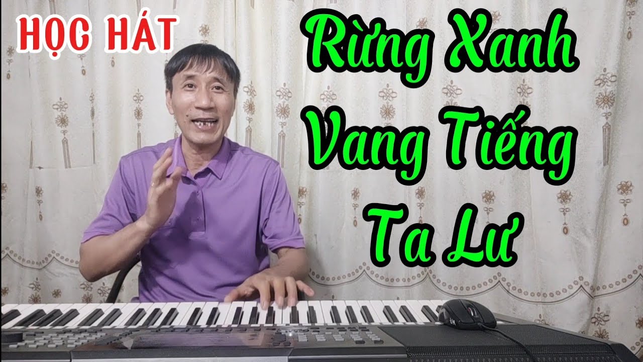 Học hát bài: Rừng Xanh Vang Tiếng Ta Lư