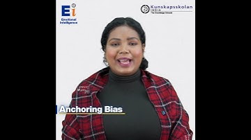 Anchoring Bias | EI With Kunskapsskolan