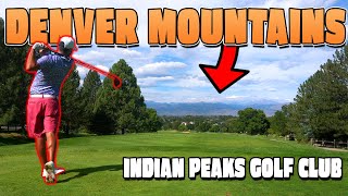 DENVER MOUNTAIN GOLF at INDIAN PEAKS | Course Vlog