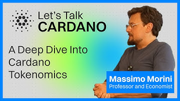 A Deep Dive Into Cardano Tokenomics with Massimo Morini