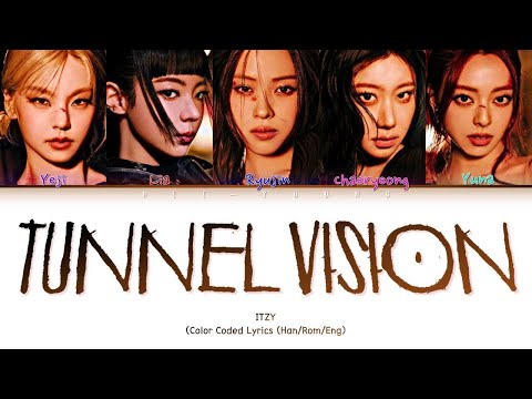 ITZY "TUNNEL VISION" (Color Coded Lyrics (Han/Rom/Eng)