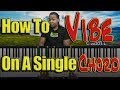 #57: How to Vibe on a Single Chord