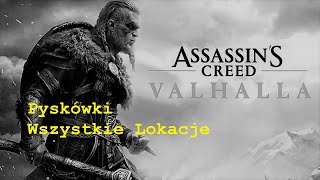 Assassin's Creed Valhalla - Pyskówki - Wszystkie Lokacje