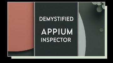 Appium Server 2.x - @Implement - Session 4 (Appium Inspector)