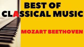 Best of Classical Music Mozart Beethoven - Classic Music for Brain Power, Piano Music