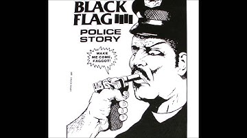 Black Flag - Police Story