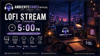 live 🌧️ cozy lofi beats for study, coding & relaxing | AmbientEchoesOfficial