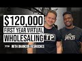 How to make six figures in your first year in Wholesaling | Wholesale Real Estate