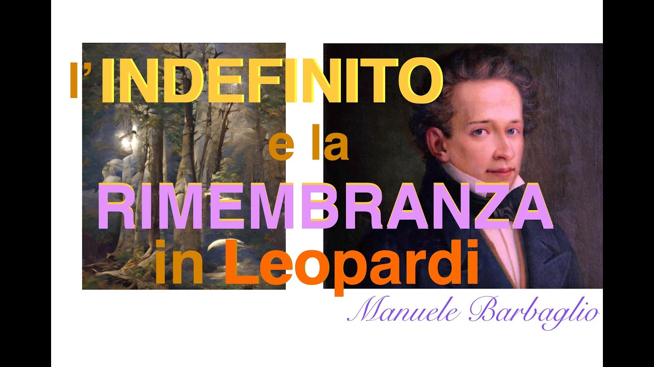 L INDEFINITO E La RIMEMBRANZA In Leopardi YouTube