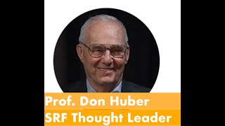 14)SRF - Professor Don Huber - Provoking Regenerative Discussions - Farming Revolution