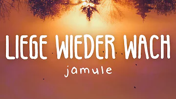 Jamule - Liege wieder wach (Lyric Video)