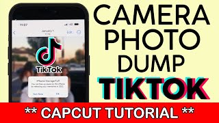 How to Create Camera Photo Dump Video Trend on Tiktok | Capcut Template 2022