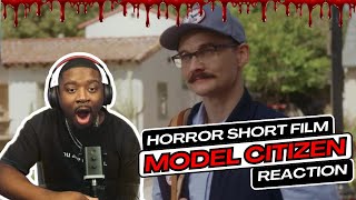 Model Citizen Reaction | Horror Short Film | Some People Are Sick And Delusional!