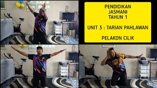 PENDIDIKAN JASMANI TAHUN 1 : UNIT 3 : TARIAN PAHLAWAN : PELAKON CILIK PENDIDIKAN JASMANI TAHUN 1 : UNIT 3 : TARIAN PAHLAWAN : PELAKON CILIK