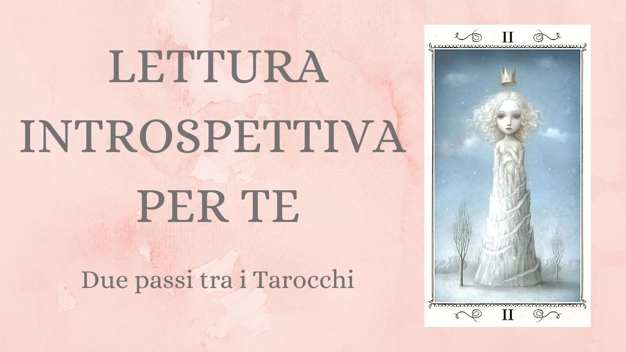 Lettura introspettiva per te 💜 Tarocchi e Oracoli Interattivi