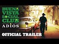 Buena Vista Social Club: Adios | Officiële Trailer NL