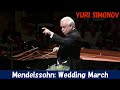 [Yuri Simonov] Mendelssohn: Wedding March, from "A Midsummer Night's Dream"