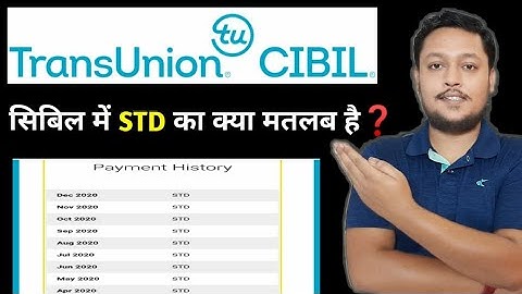 STD in cibil report | Cibil STD