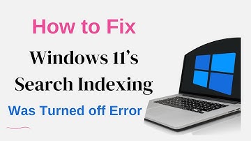 How to Fix Windows 11’s Search Indexing Was Turned off Error