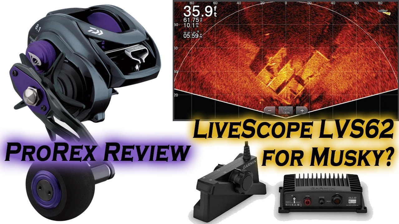 Daiwa ProRex 400 Review - Livescope XR LVS62 for Musky? 