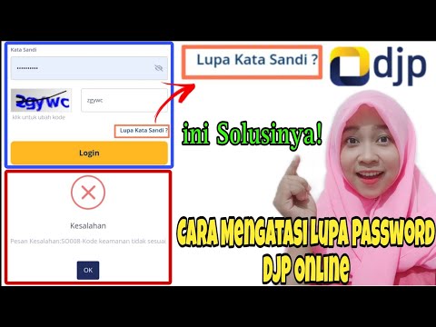 Cara Mudah Mengatasi Lupa Kata Sandi DJP Online