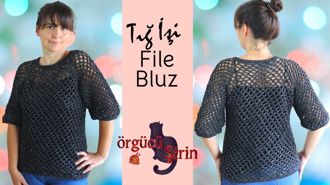 Tığ İşi File Bluz / Baharlık Örgü Modelleri