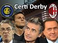 Certi derby  interisti e milanisti riuniti