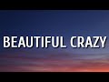 Miniature de la vidéo de la chanson Beautiful Crazy