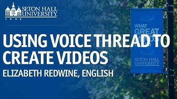 USING VOICE THREAD TO CREATE VIDEOS