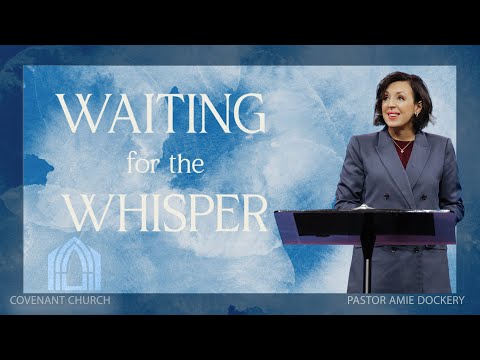 Waiting for the Whisper