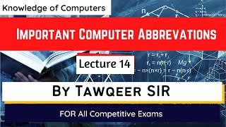 Important Abbreviations in Computer | Lec 14 | By Tawqeer Sir For JKSSB JKPSC etc