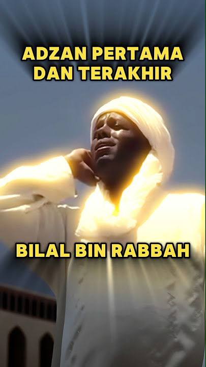 adzan pertama dan terakhir - bilal bin rabbah #shortsfeed #bilalbinrabah #islam #kisahislami