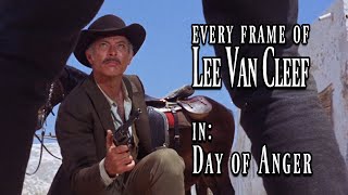 Every Frame of Lee Van Cleef in - Day of Anger (1967)