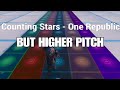 COUNTING STARS but its 2 octaves higher... (Fortnite Music Blocks)