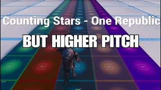 COUNTING STARS but its 2 octaves higher... (Fortnite Music Blocks)