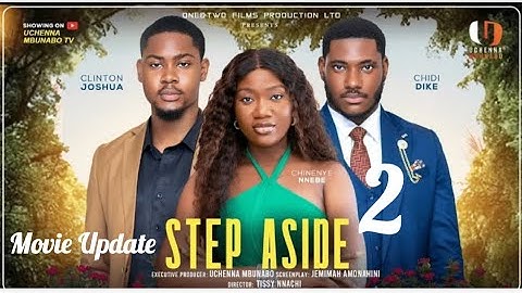 STEP ASIDE 2~CHINENYE NNEBE,CLINTON JOSHUA,CHIDI DIKE (LATEST NOLLYWOOD)#movie #2025