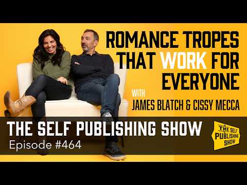 The Self Publishing Show (Episode 464) Romance Tropes That Work For Everyone