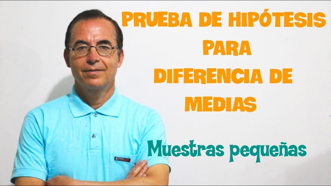 Prueba de hipótesis para diferencia de medias con muestras pequeñas