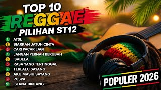 Top Hits 10 Reggae St12 Pilihan st12 setiaband coverreggae 