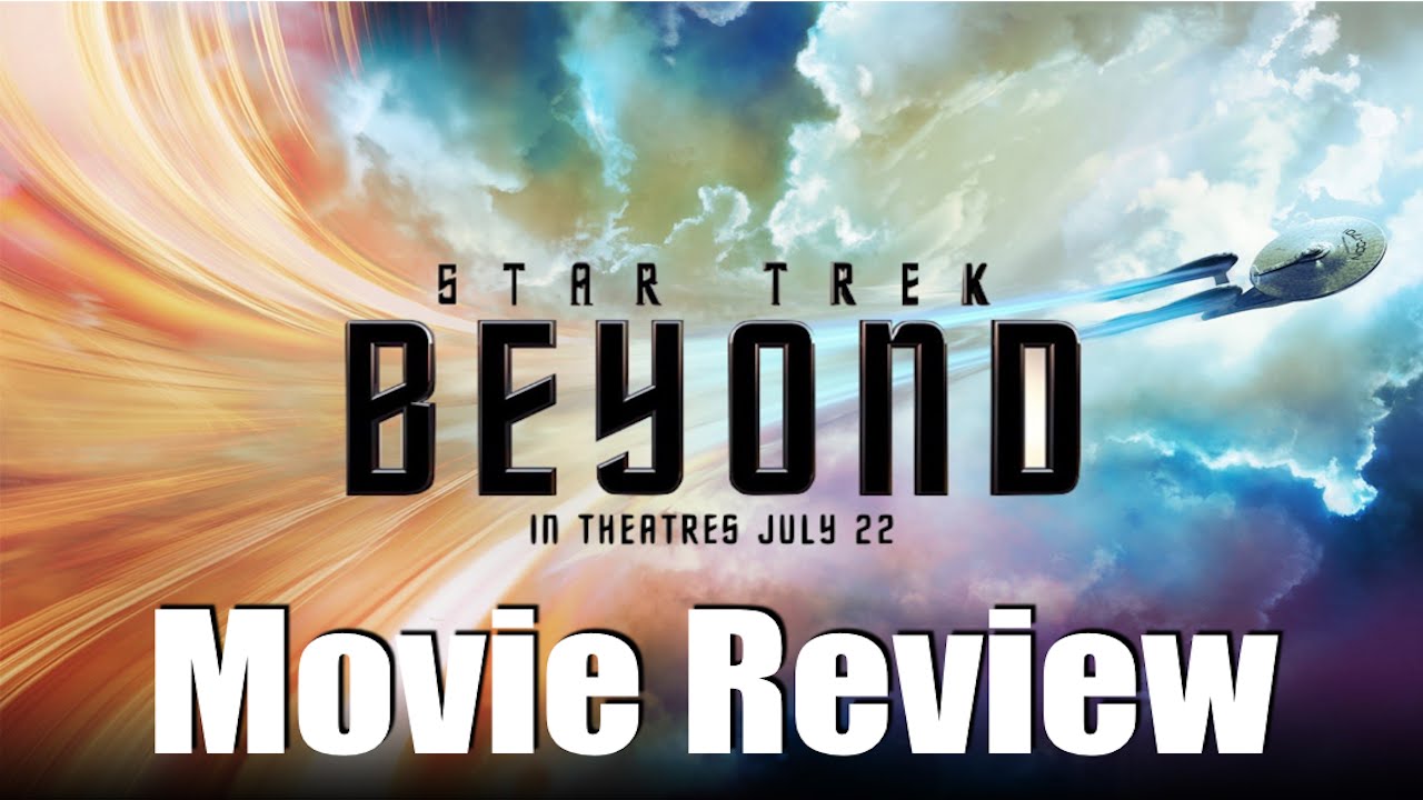 STAR TREK BEYOND Movie Review | Chasing Cinema 