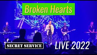 Secret Service — Broken Hearts (LIVE, 2022)