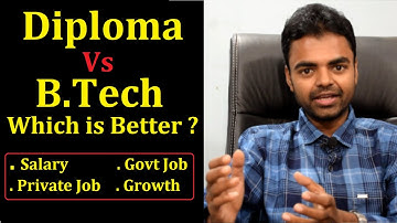 B.Tech or Diploma Which is Better? after 12th, Salary, Govt Jobs, Best Branch for Job in Hindi