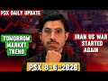 PSX Analysis Today - Iran-US War | Stocks to Buy Tomorrow #psx #psxtoday #psxanalysis #viral #foryou