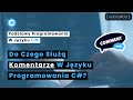 💭💻 Do Czego Służą Komentarze W Języku Programowania C#? 💬💻 #programowanie