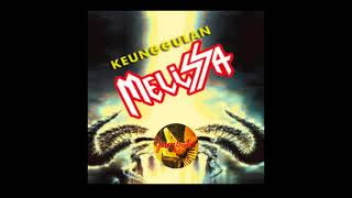 KEUNGGULAN MELISSA(FULL ALBUM)