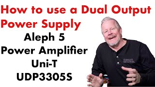 How To Use A Dual Output Power Supply Power Aleph 5 Audio Amplifier With Uni-T Udp3305S