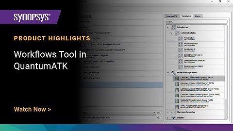 Workflows Tool in Synopsys QuantumATK
