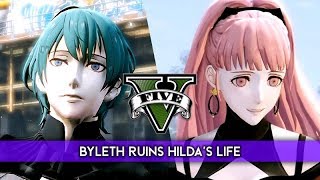 Byleth Ruins Hilda's Life  GTA 5 x Fire Emblem: Three Houses 【GTA 5 Modded Story Mode】