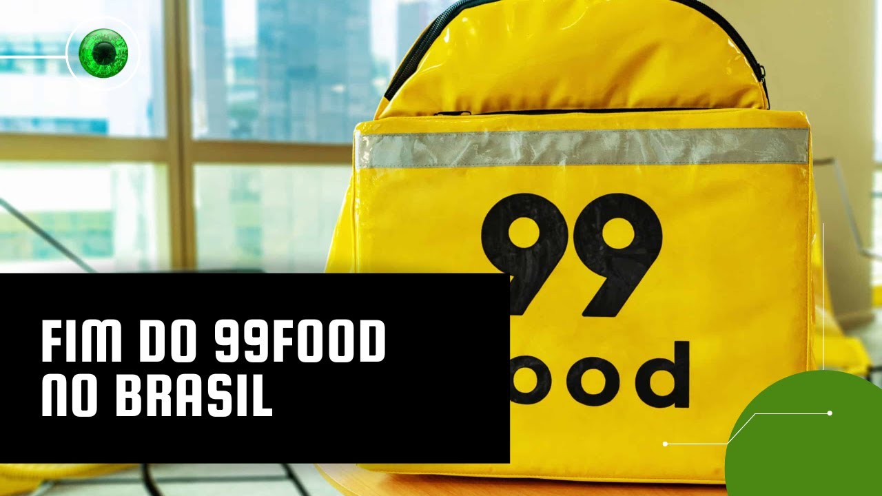 Fim do 99Food no Brasil